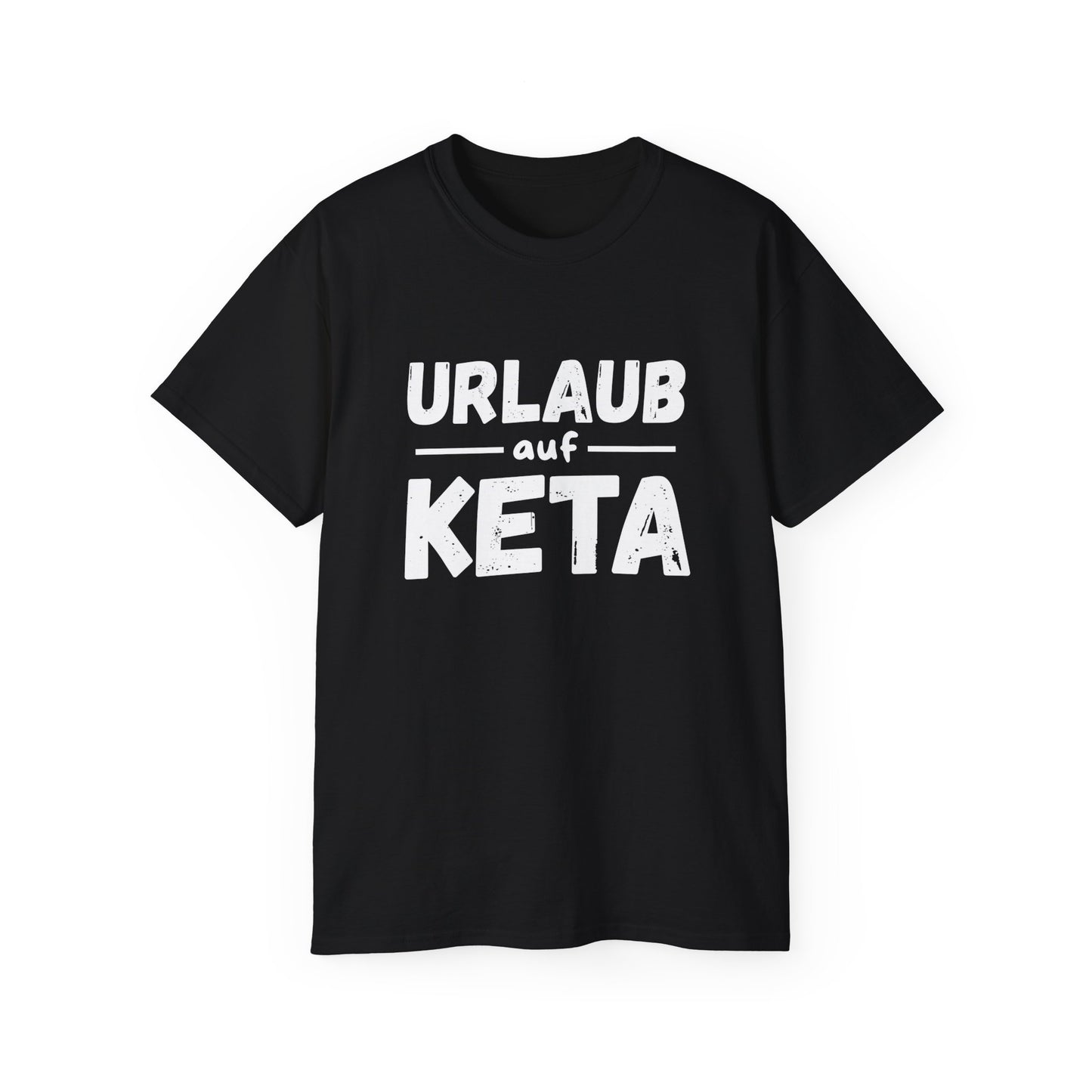 urlaub auf keta shirt