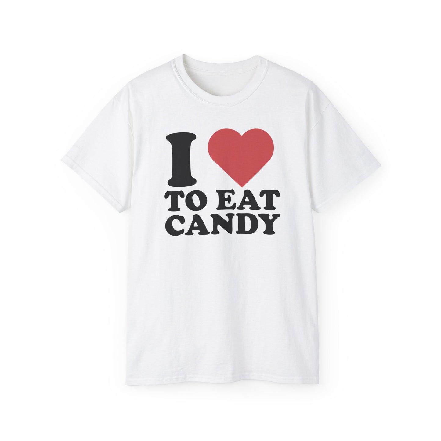 i <3 to eat candy shirt