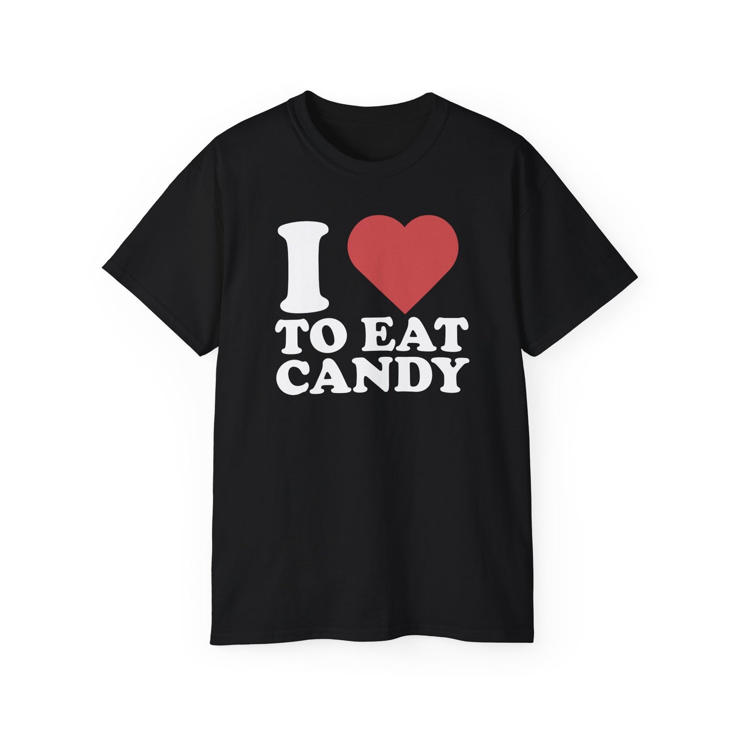 i <3 to eat candy shirt