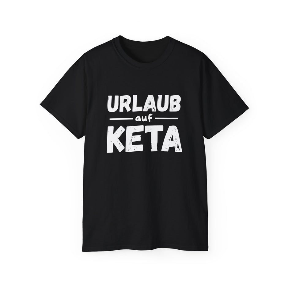 urlaub auf keta shirt