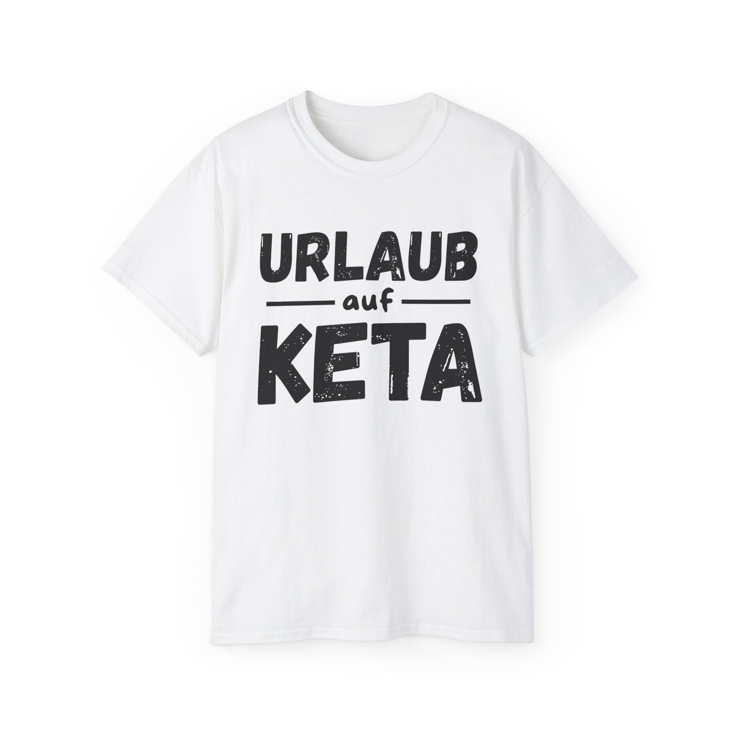 urlaub auf keta shirt