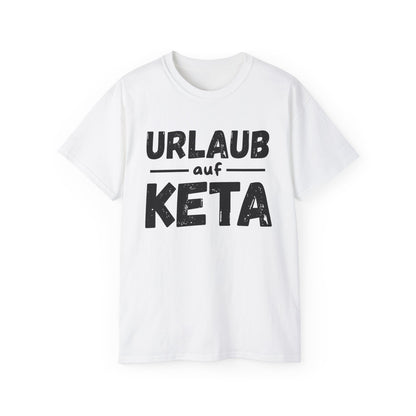 urlaub auf keta shirt