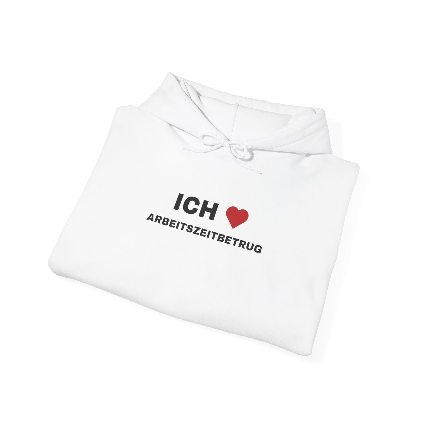ich <3 arbeitszeitbetrug hoodie