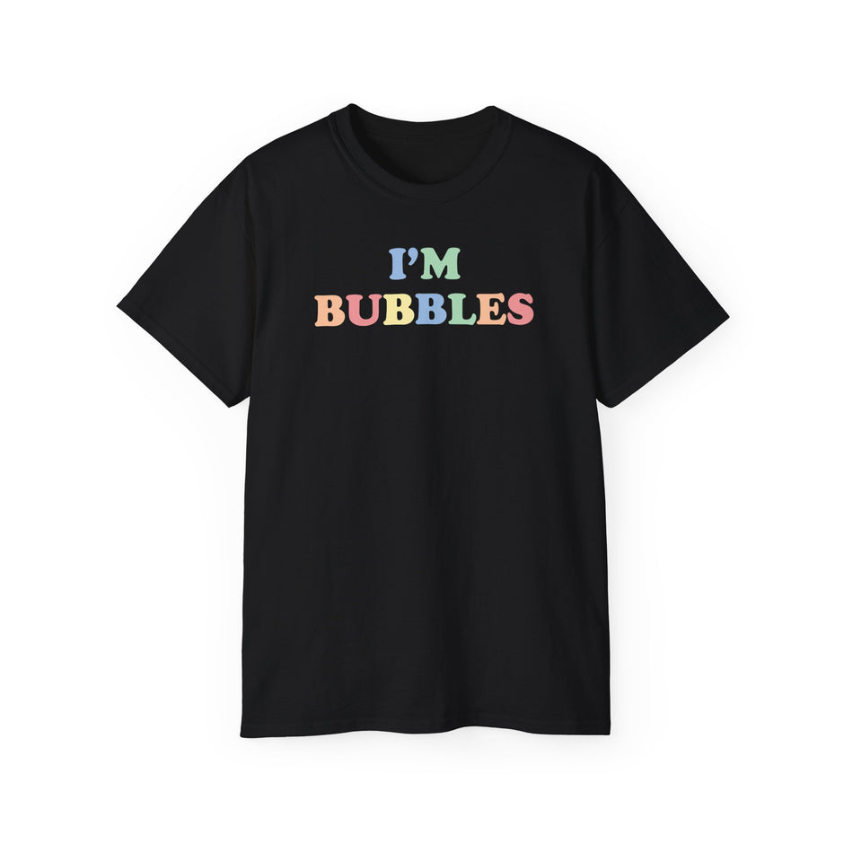 i'm bubbles shirt